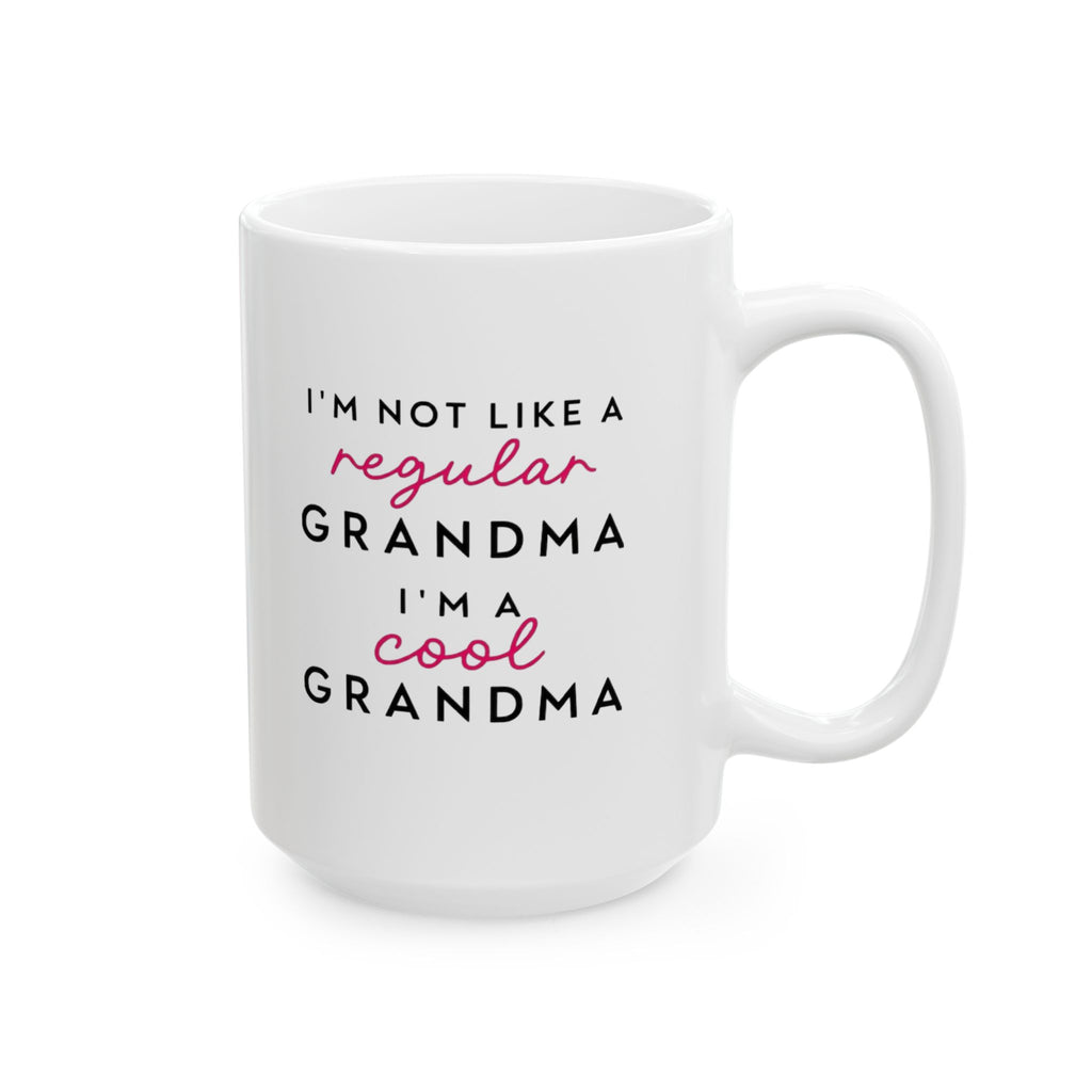 Cool Grandma mug | Ceramic mug 11oz 15oz