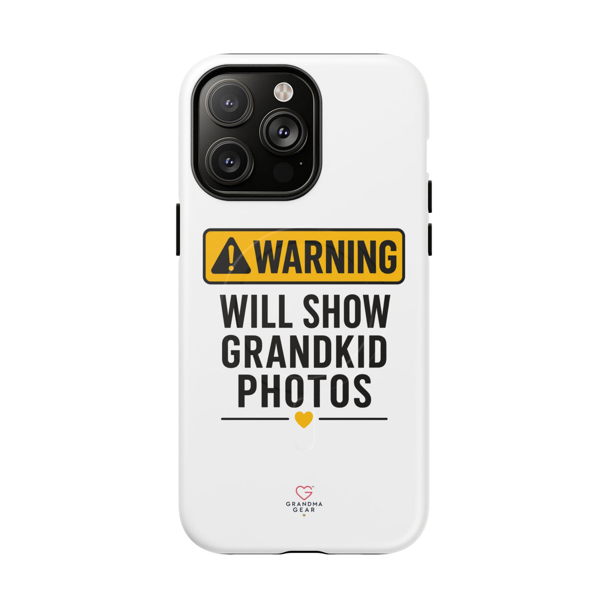 Phone Case — "Warning: Will Show Grandkid Photos" Tough Magnetic Case