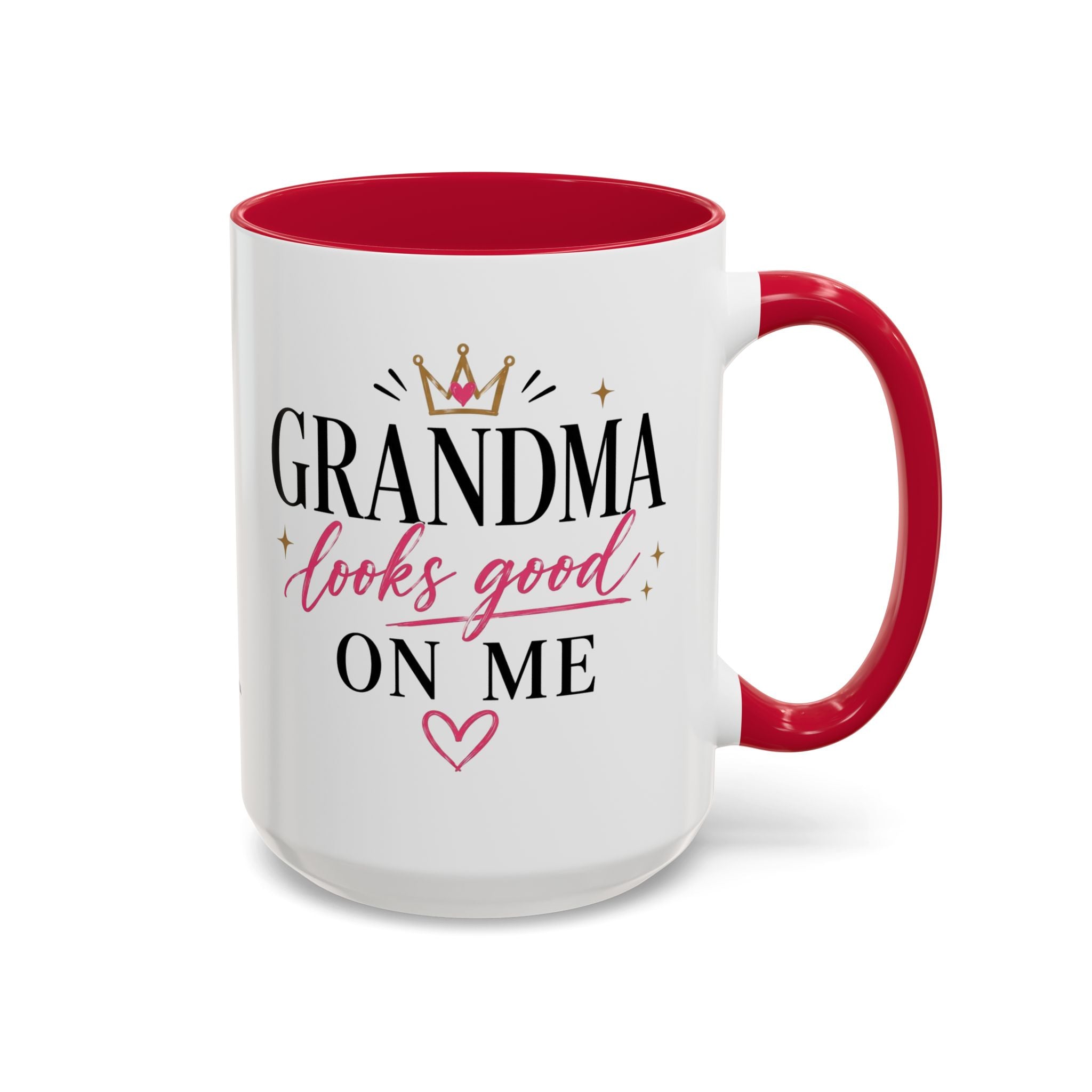 Grandma looks good on me Mug | 11oz 15oz Ceramic