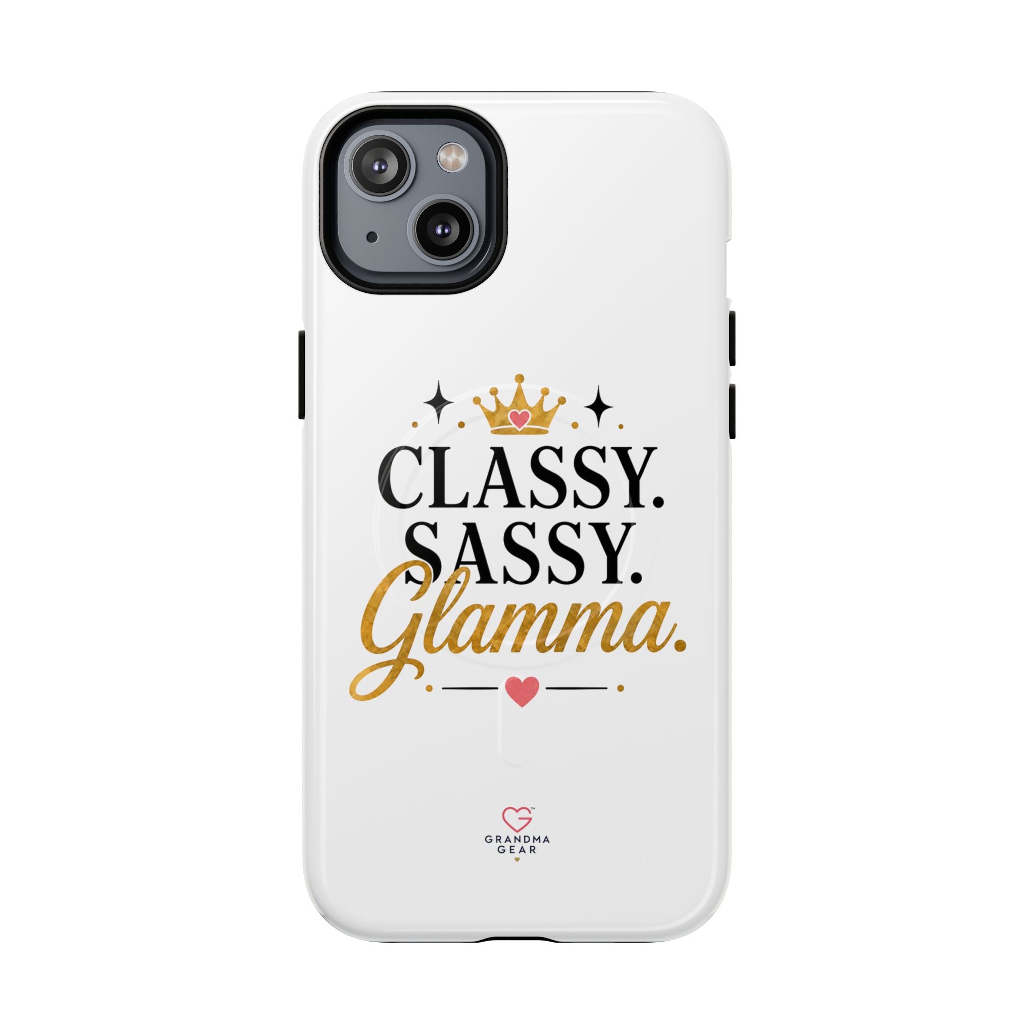 Phone Case — “Classy. Sassy. Glamma.” Magnetic Tough Protective Cover