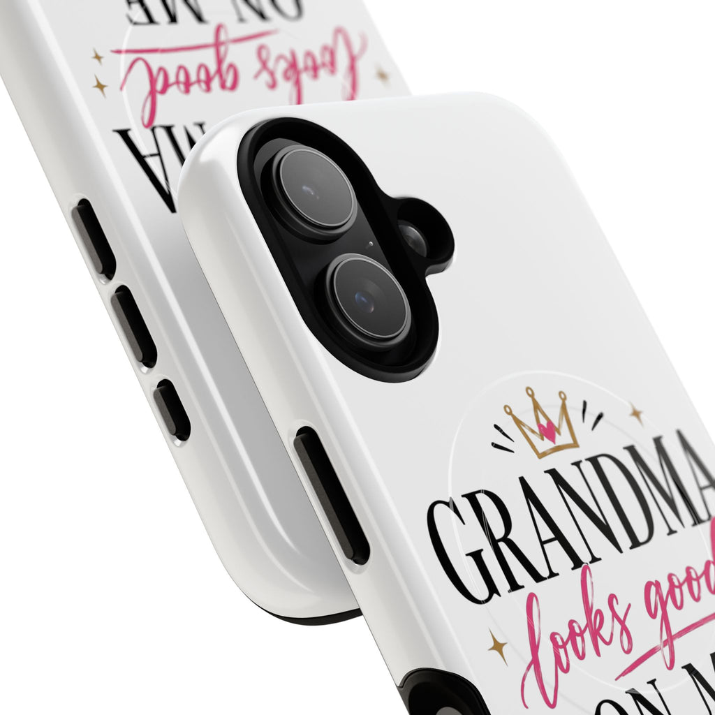 Grandma Looks Good On Me Tough Magnetic Phone Case — Cute Gift for Grandmother, Mother's Day