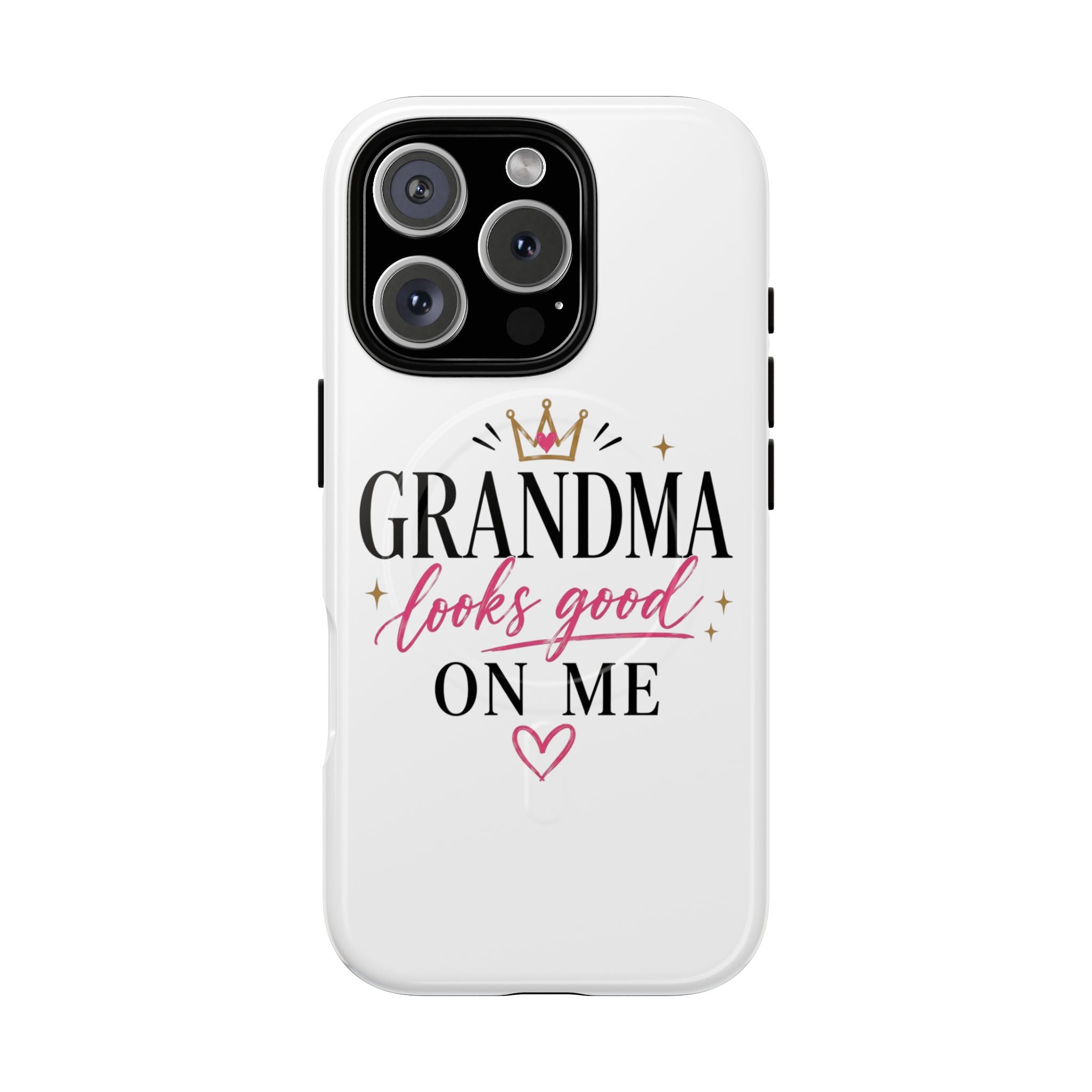 Grandma Looks Good On Me Tough Magnetic Phone Case — Cute Gift for Grandmother, Mother's Day