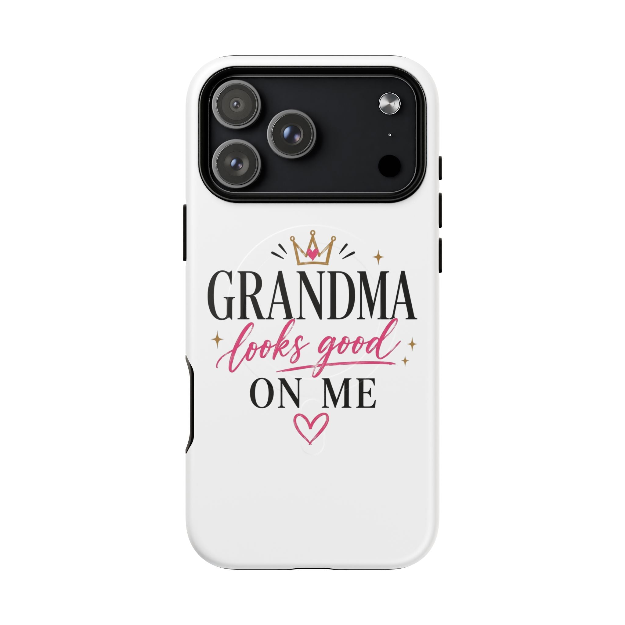 Grandma Looks Good On Me Tough Magnetic Phone Case — Cute Gift for Grandmother, Mother's Day