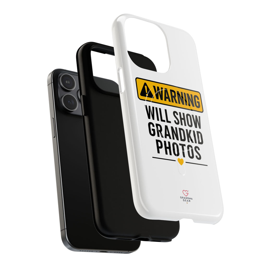 Phone Case — "Warning: Will Show Grandkid Photos" Tough Magnetic Case