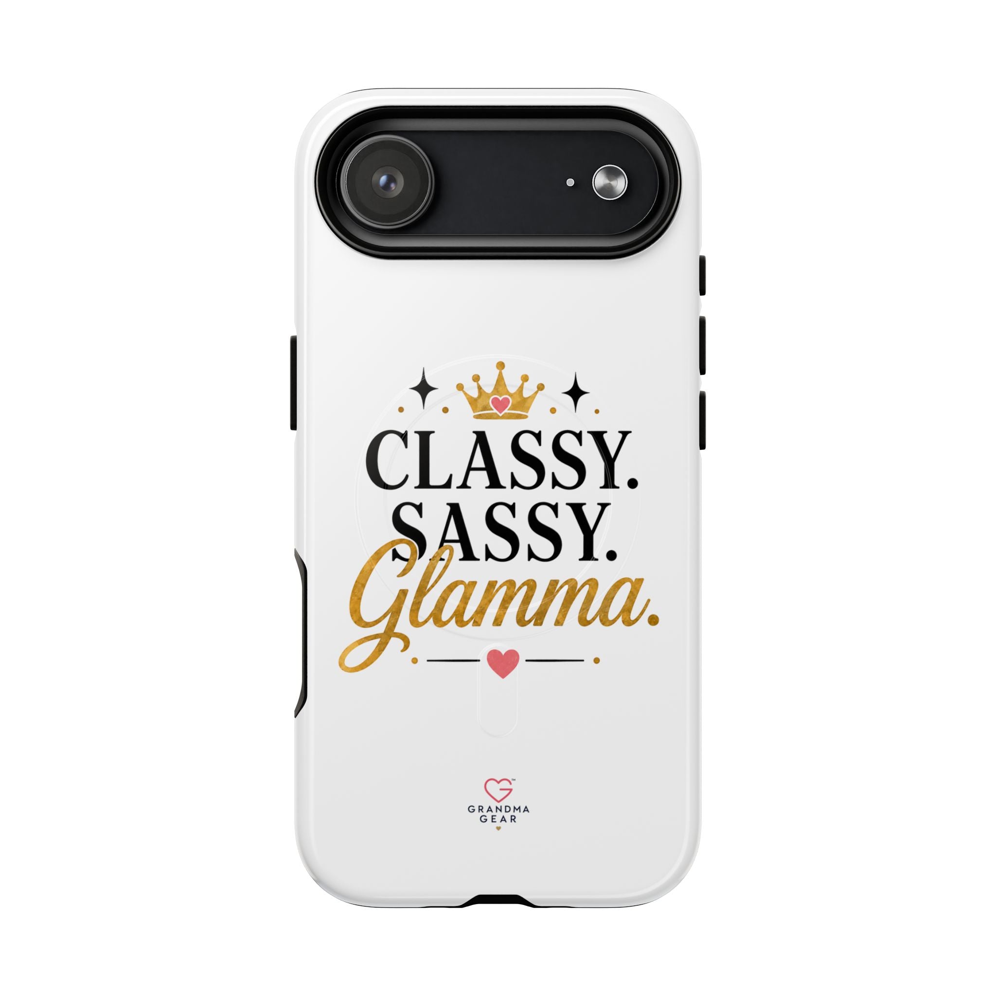 Phone Case — “Classy. Sassy. Glamma.” Magnetic Tough Protective Cover