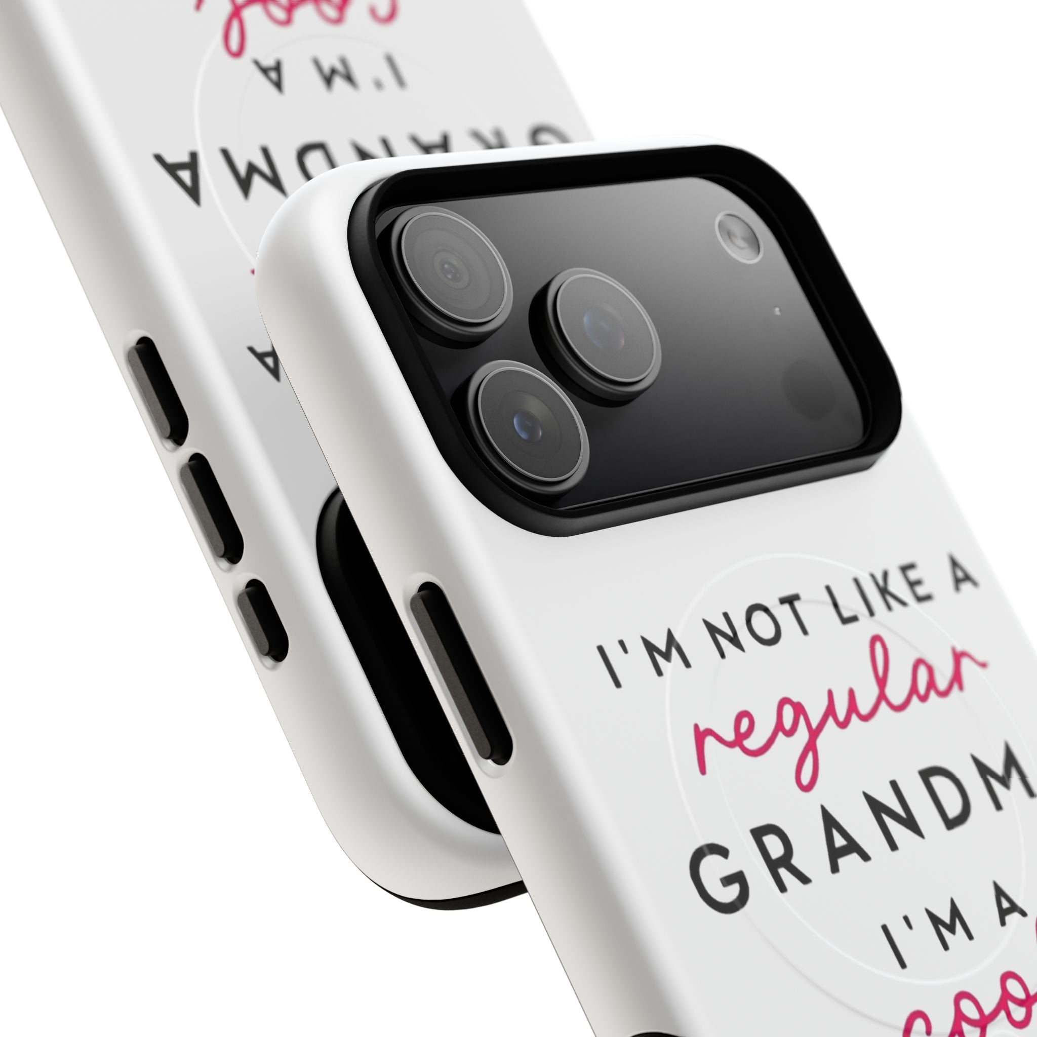 Cool Grandma Phone Case — "I'm Not Like a Regular Grandma, I'm a Cool Grandma" Tough Magnetic Case