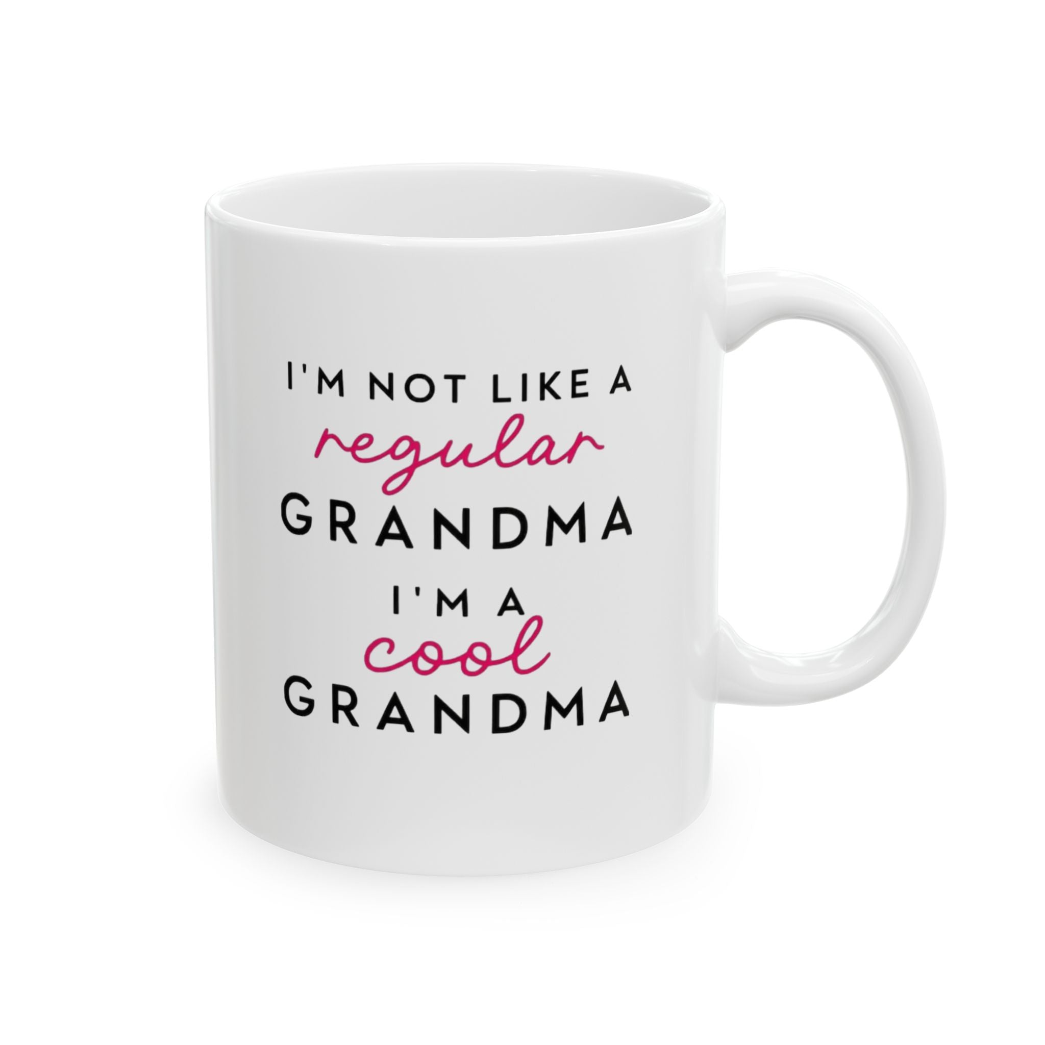 Cool Grandma mug | Ceramic mug 11oz 15oz