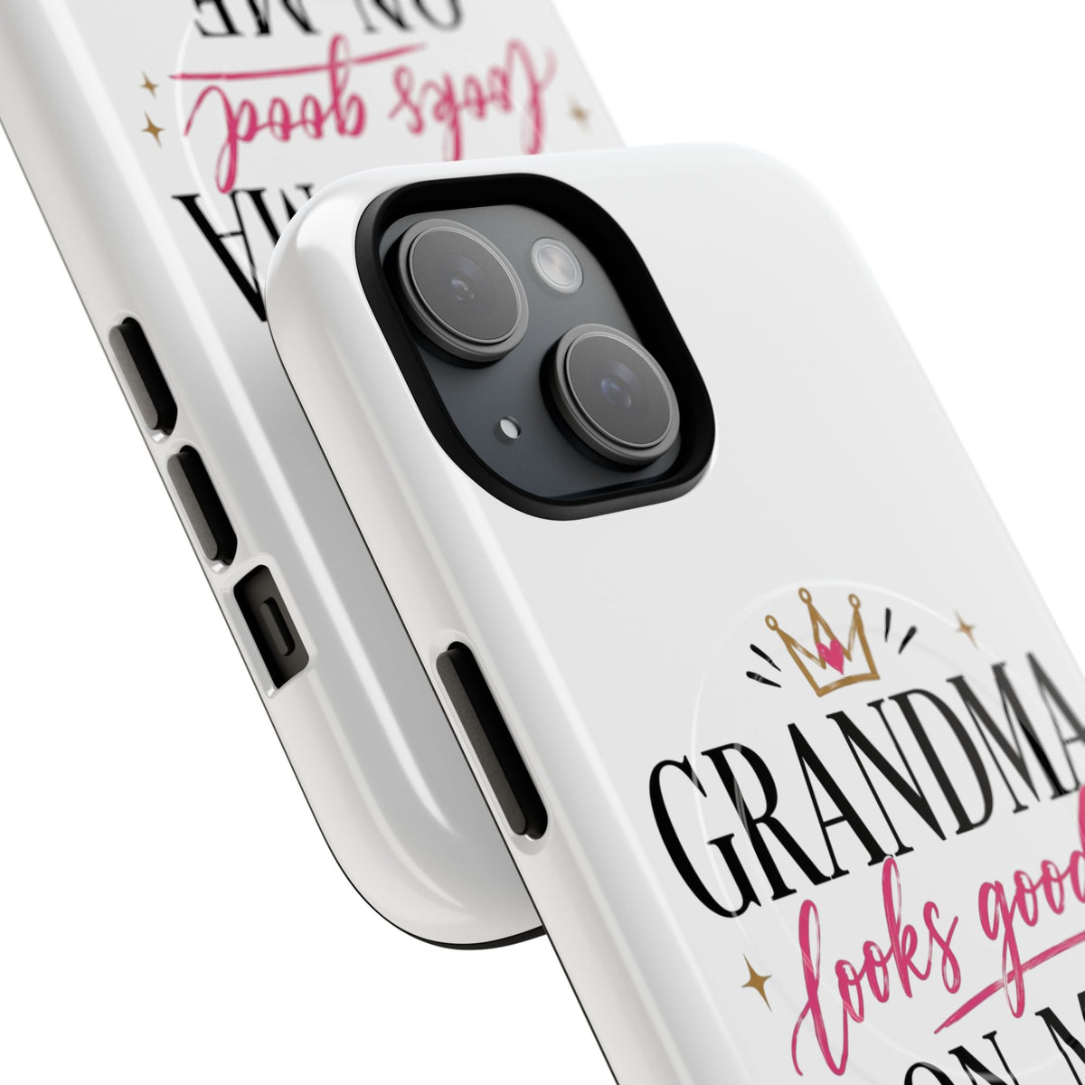 Grandma Looks Good On Me Tough Magnetic Phone Case — Cute Gift for Grandmother, Mother's Day