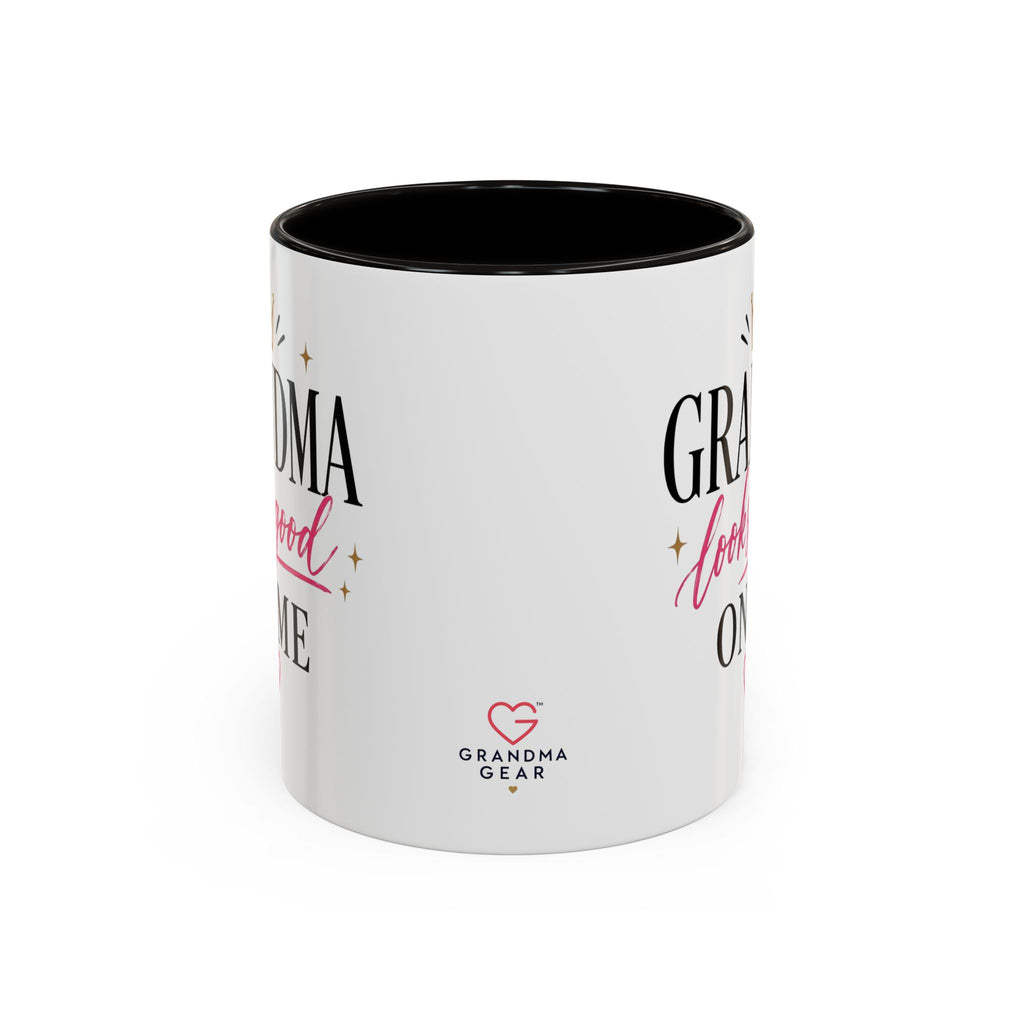 Grandma looks good on me Mug | 11oz 15oz Ceramic