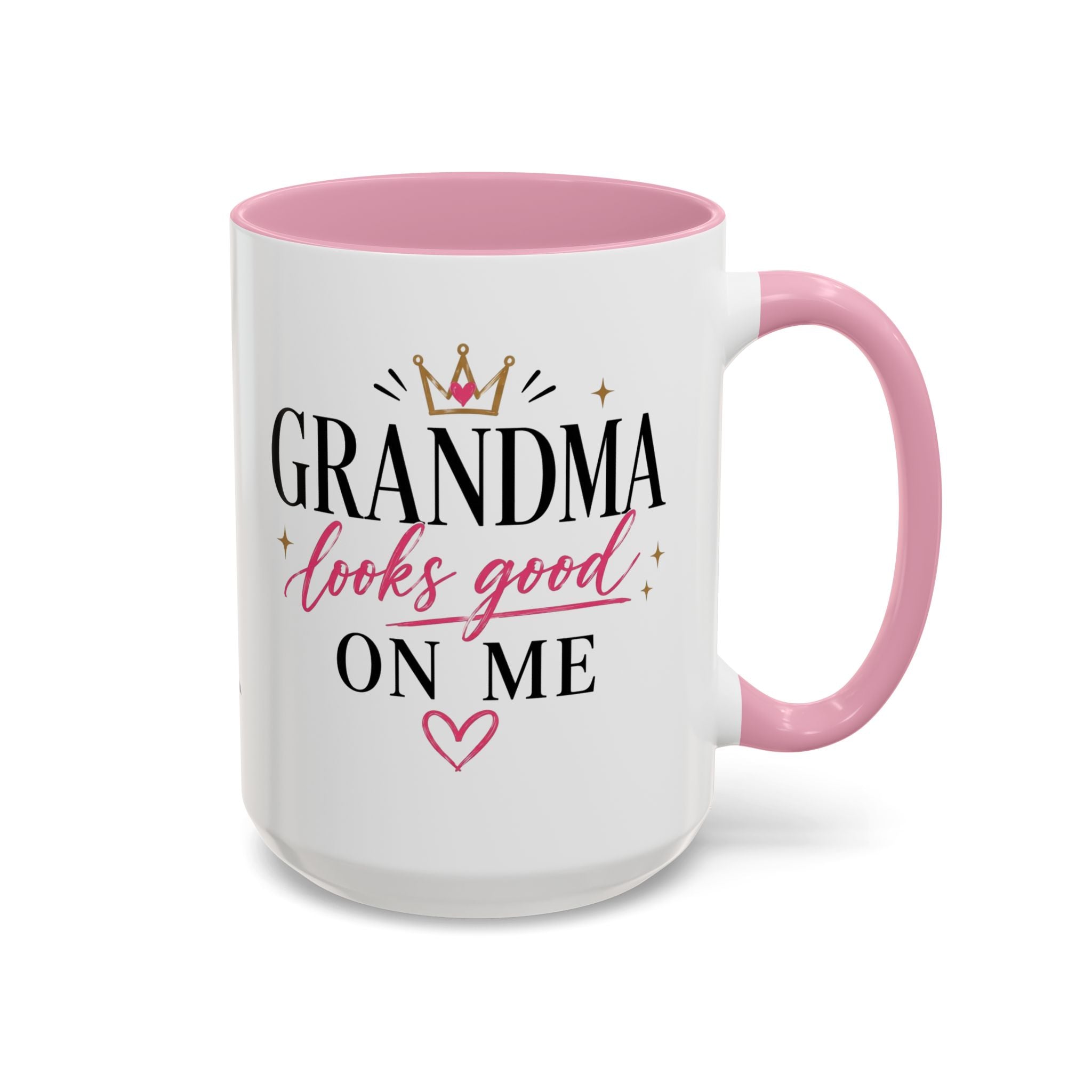 Grandma looks good on me Mug | 11oz 15oz Ceramic