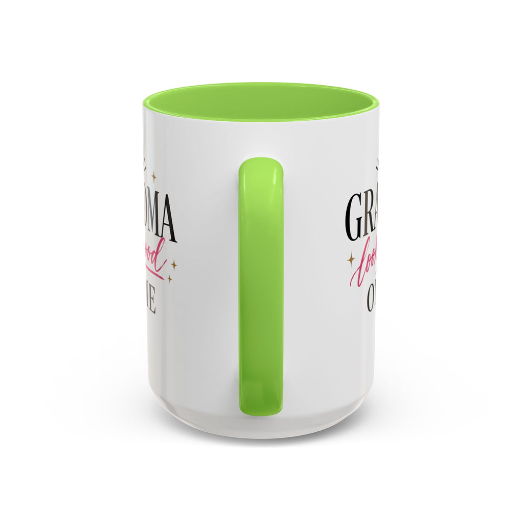 Grandma looks good on me Mug | 11oz 15oz Ceramic