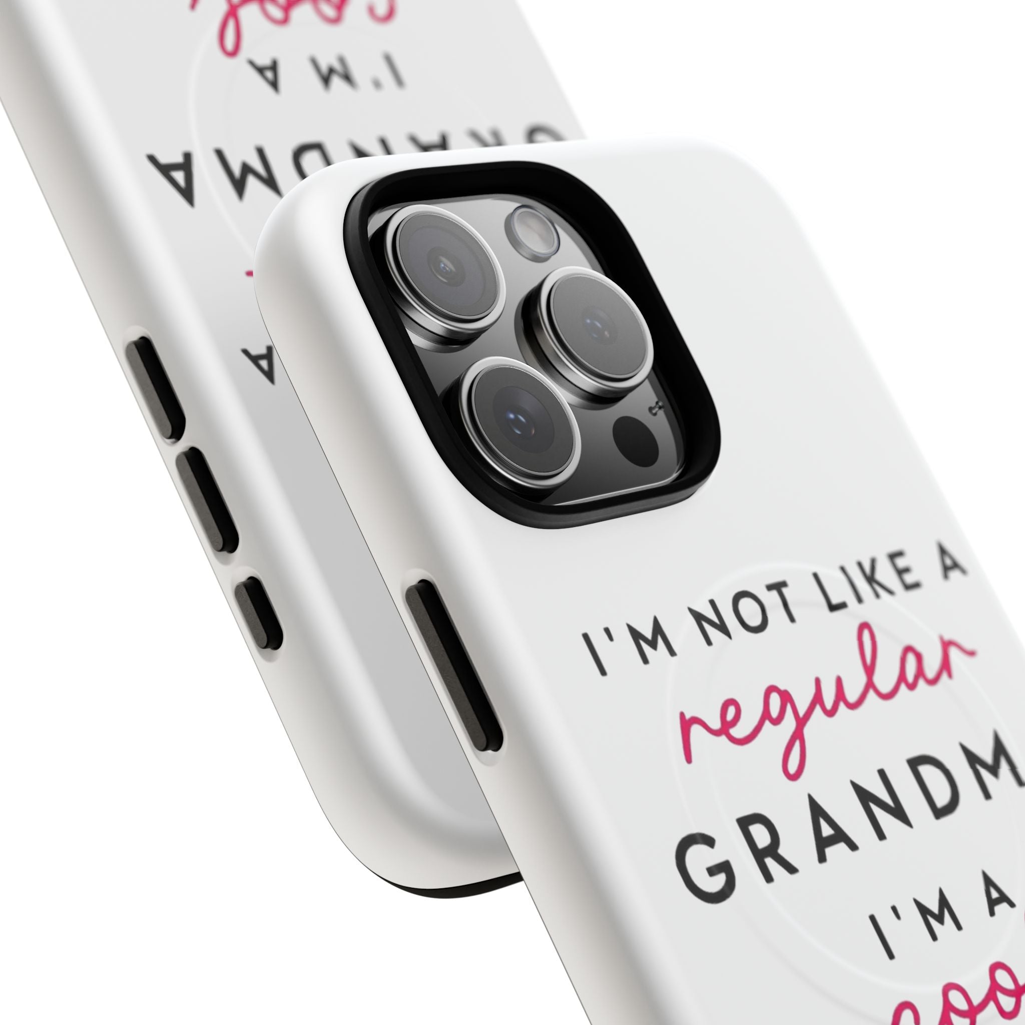 Cool Grandma Phone Case — "I'm Not Like a Regular Grandma, I'm a Cool Grandma" Tough Magnetic Case