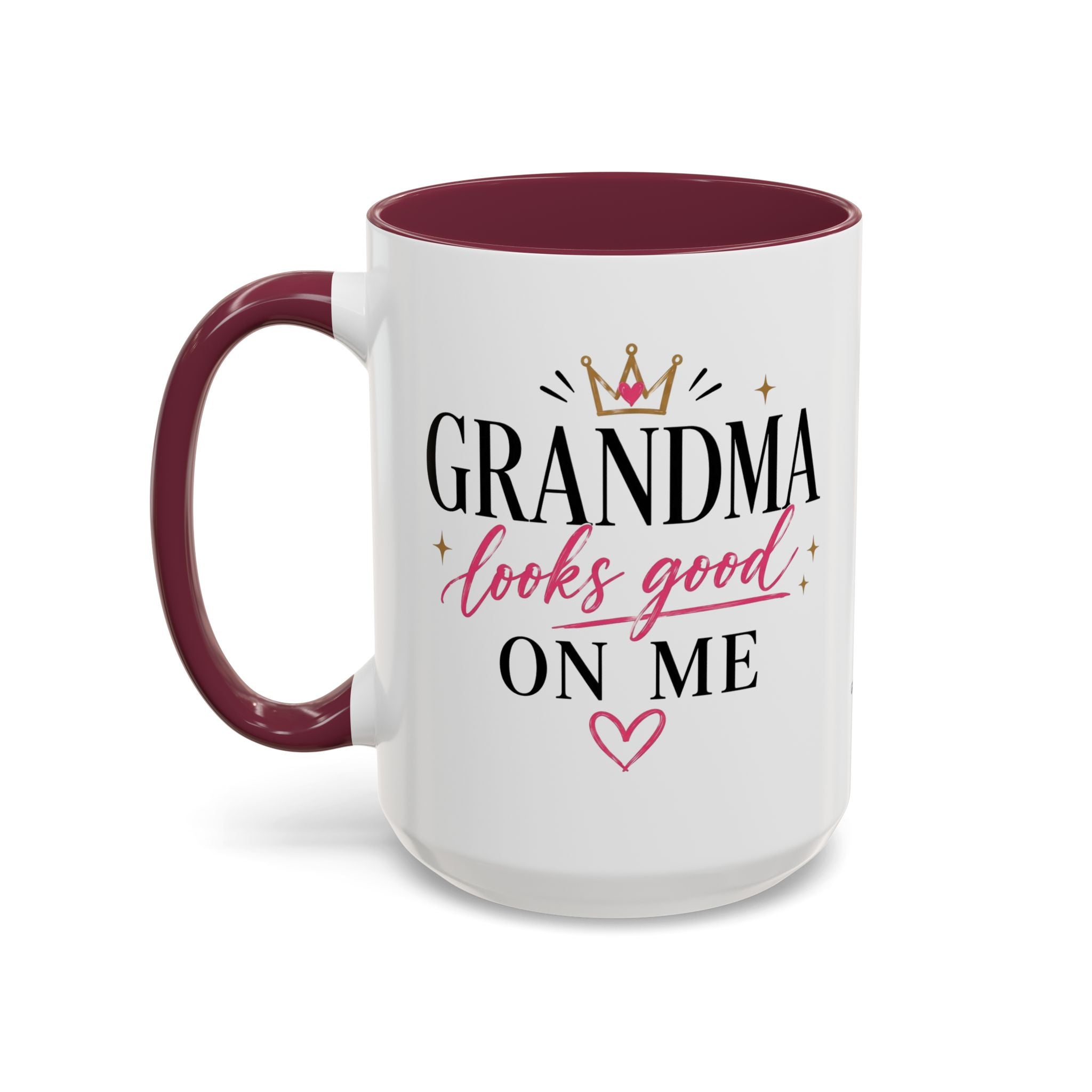 Grandma looks good on me Mug | 11oz 15oz Ceramic