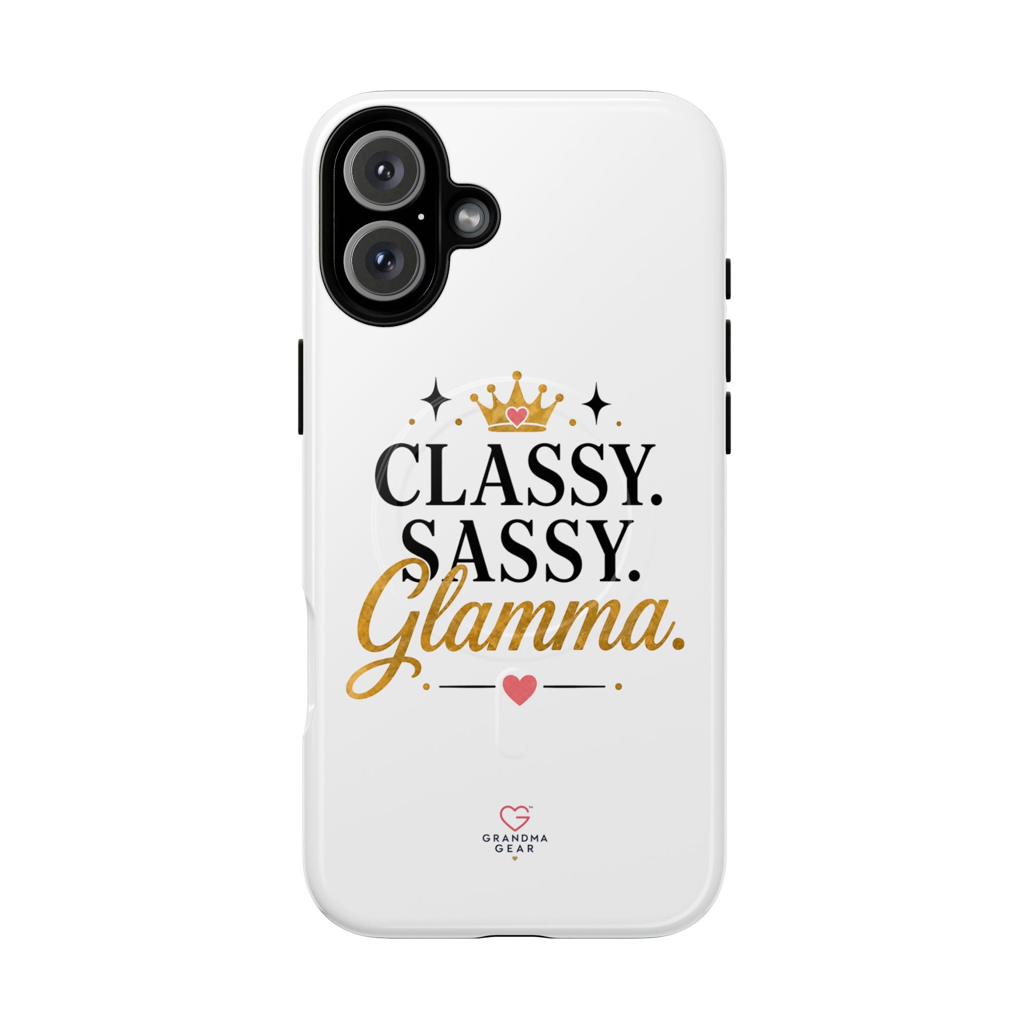 Phone Case — “Classy. Sassy. Glamma.” Magnetic Tough Protective Cover