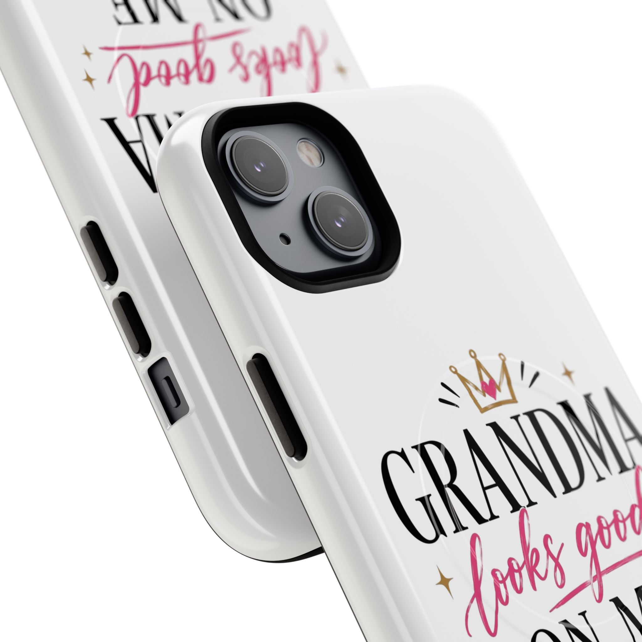 Grandma Looks Good On Me Tough Magnetic Phone Case — Cute Gift for Grandmother, Mother's Day