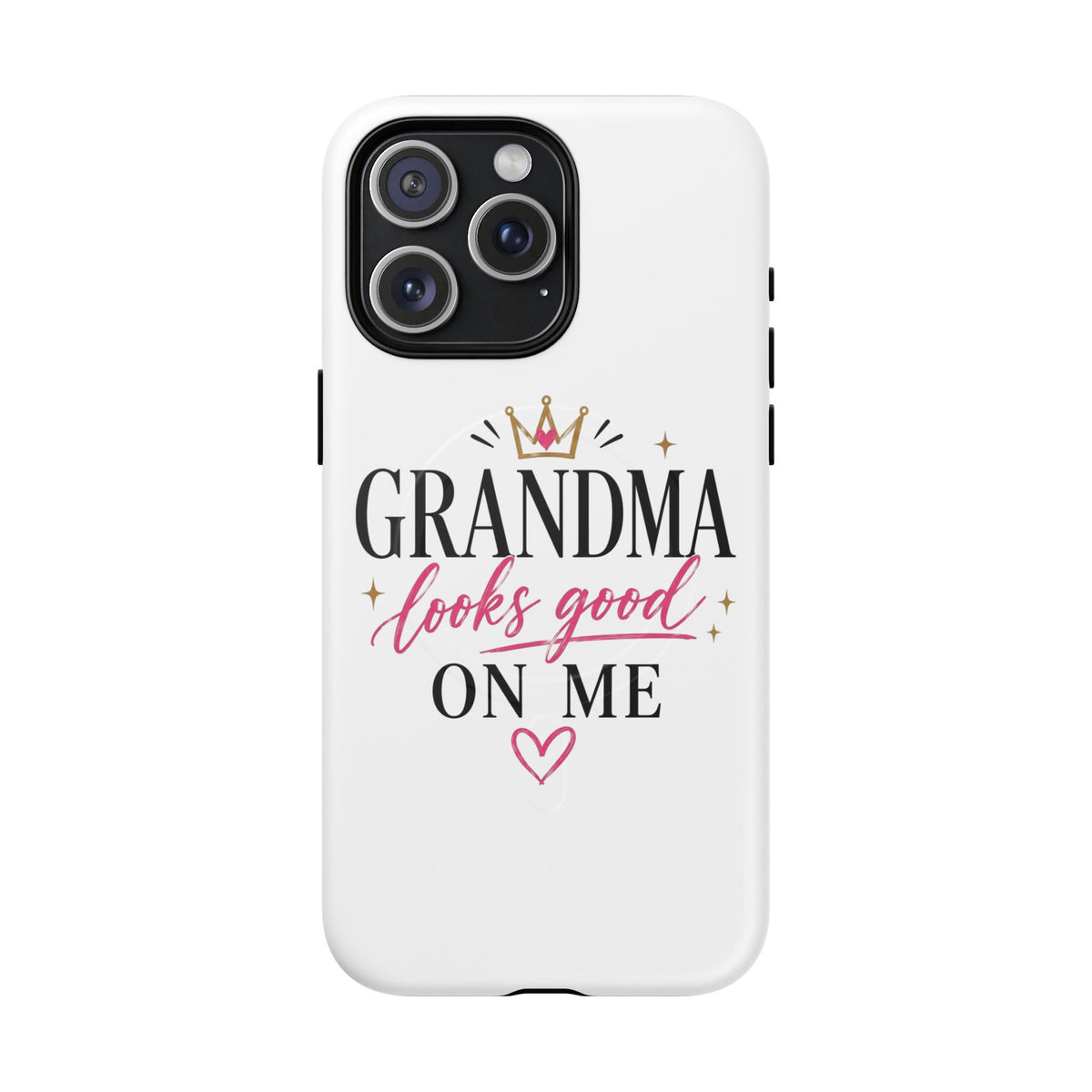 Grandma Looks Good On Me Tough Magnetic Phone Case — Cute Gift for Grandmother, Mother's Day