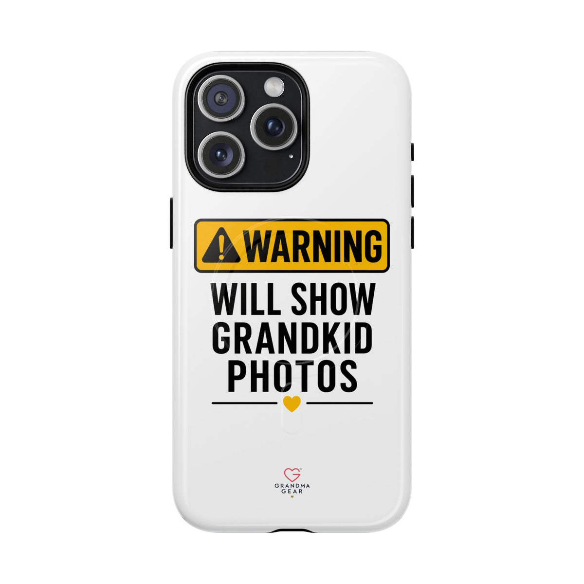 Phone Case — "Warning: Will Show Grandkid Photos" Tough Magnetic Case