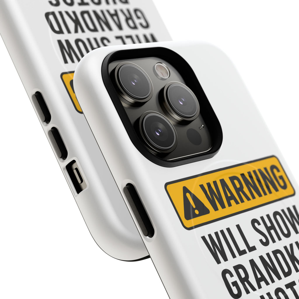 Phone Case — "Warning: Will Show Grandkid Photos" Tough Magnetic Case