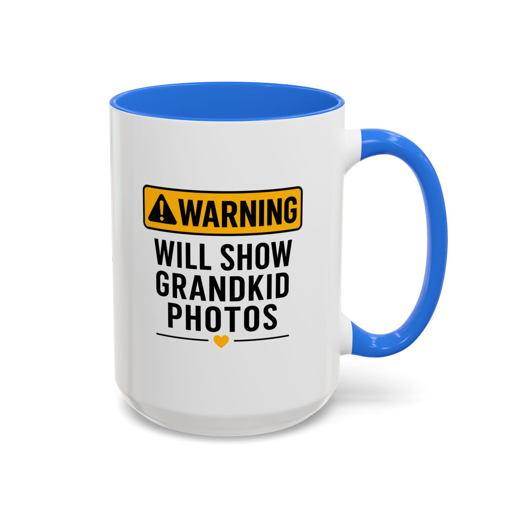 Warning Will Show Grandkid Photos Mug — Funny Grandma/Grandpa Coffee Cup (11oz, 15oz)