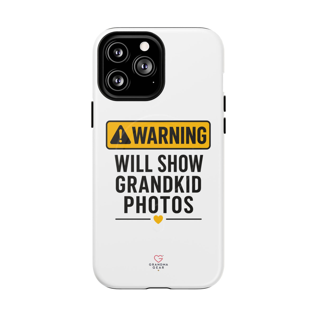 Phone Case — "Warning: Will Show Grandkid Photos" Tough Magnetic Case