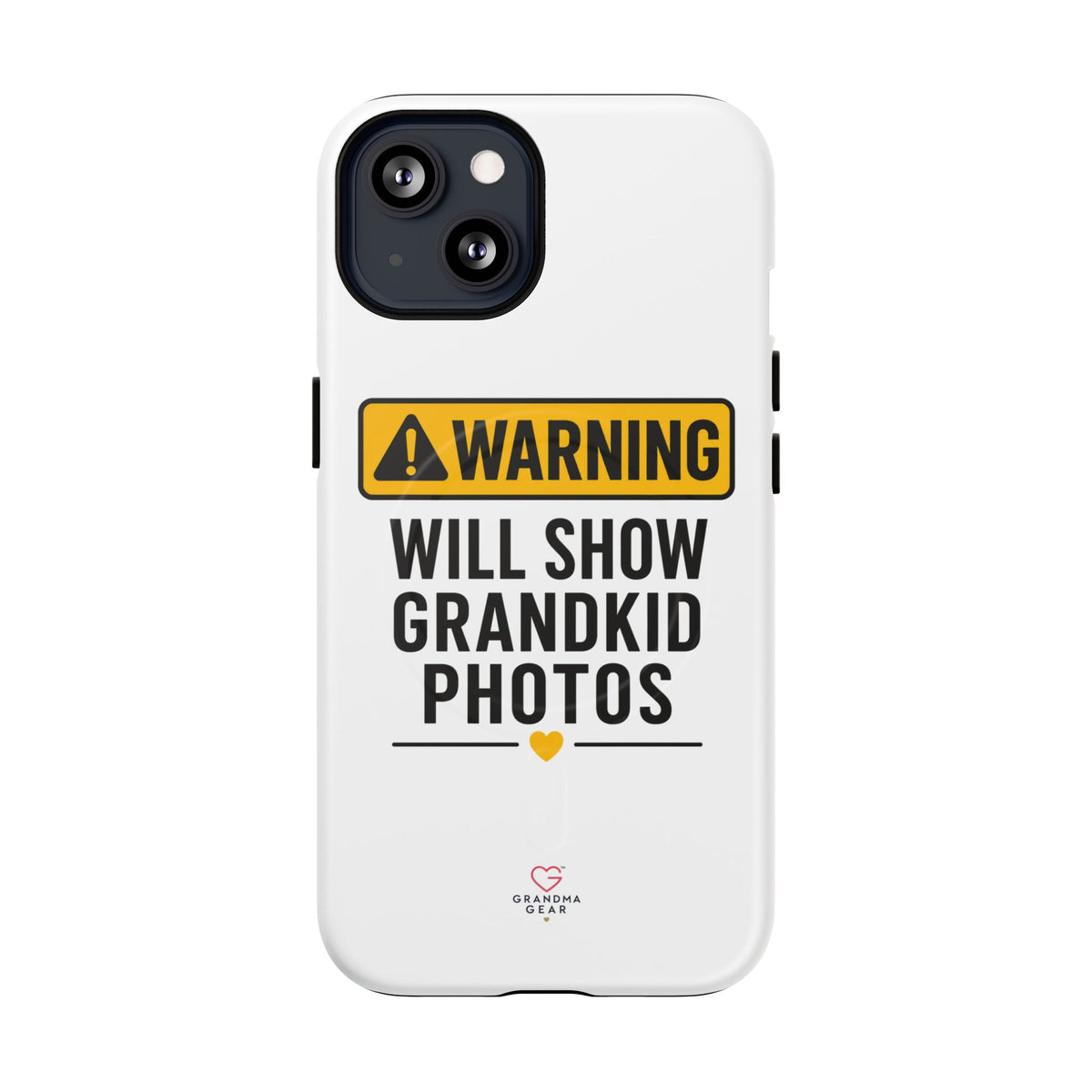 Phone Case — "Warning: Will Show Grandkid Photos" Tough Magnetic Case