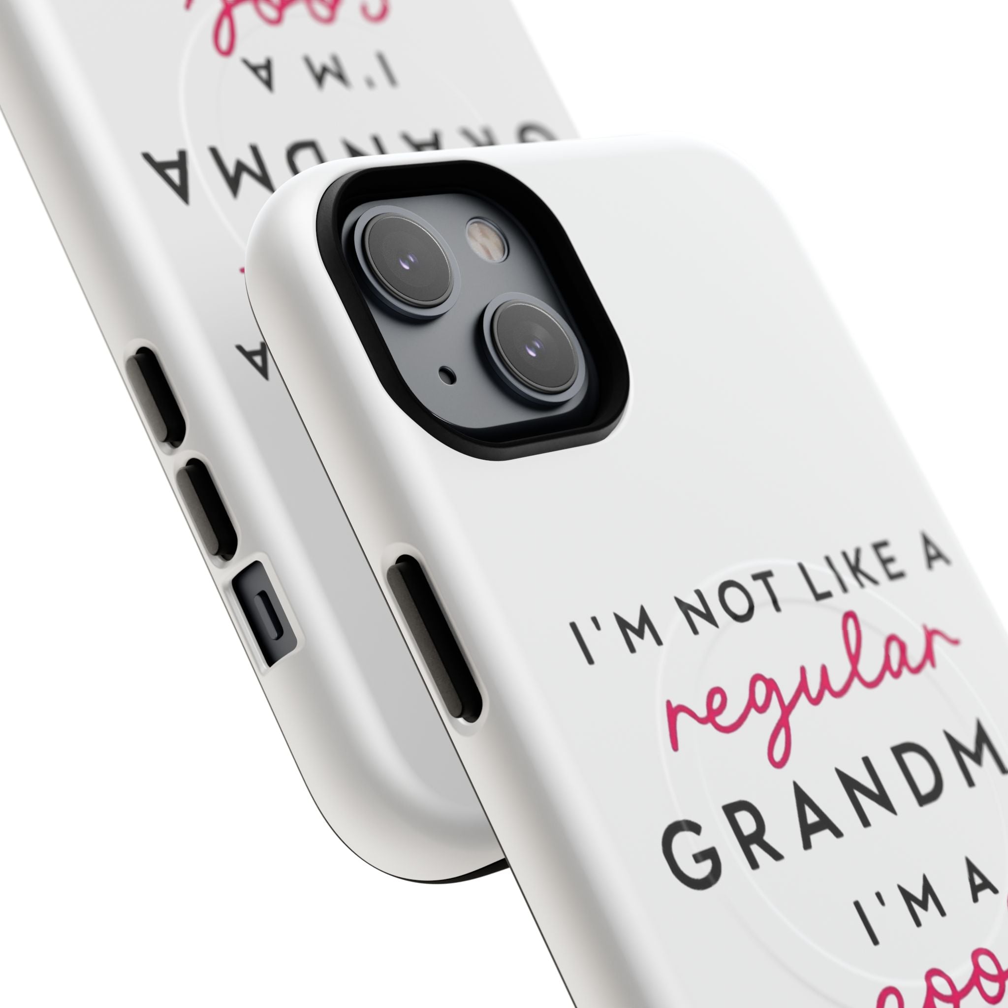 Cool Grandma Phone Case — "I'm Not Like a Regular Grandma, I'm a Cool Grandma" Tough Magnetic Case