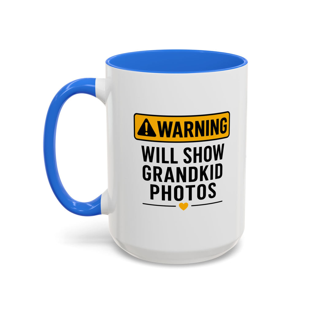 Warning Will Show Grandkid Photos Mug — Funny Grandma/Grandpa Coffee Cup (11oz, 15oz)