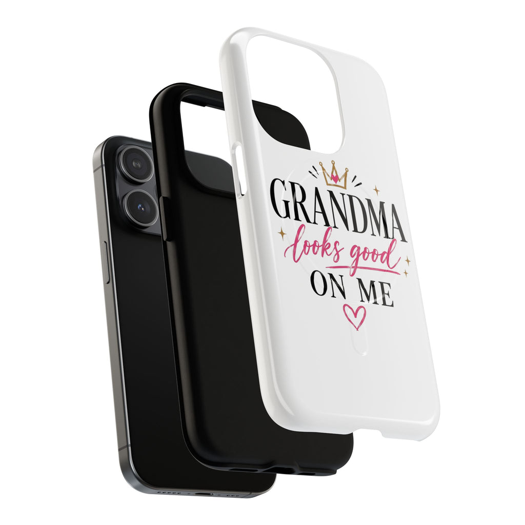 Grandma Looks Good On Me Tough Magnetic Phone Case — Cute Gift for Grandmother, Mother's Day