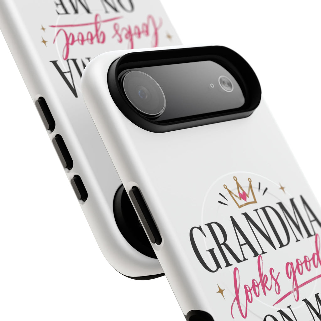 Grandma Looks Good On Me Tough Magnetic Phone Case — Cute Gift for Grandmother, Mother's Day