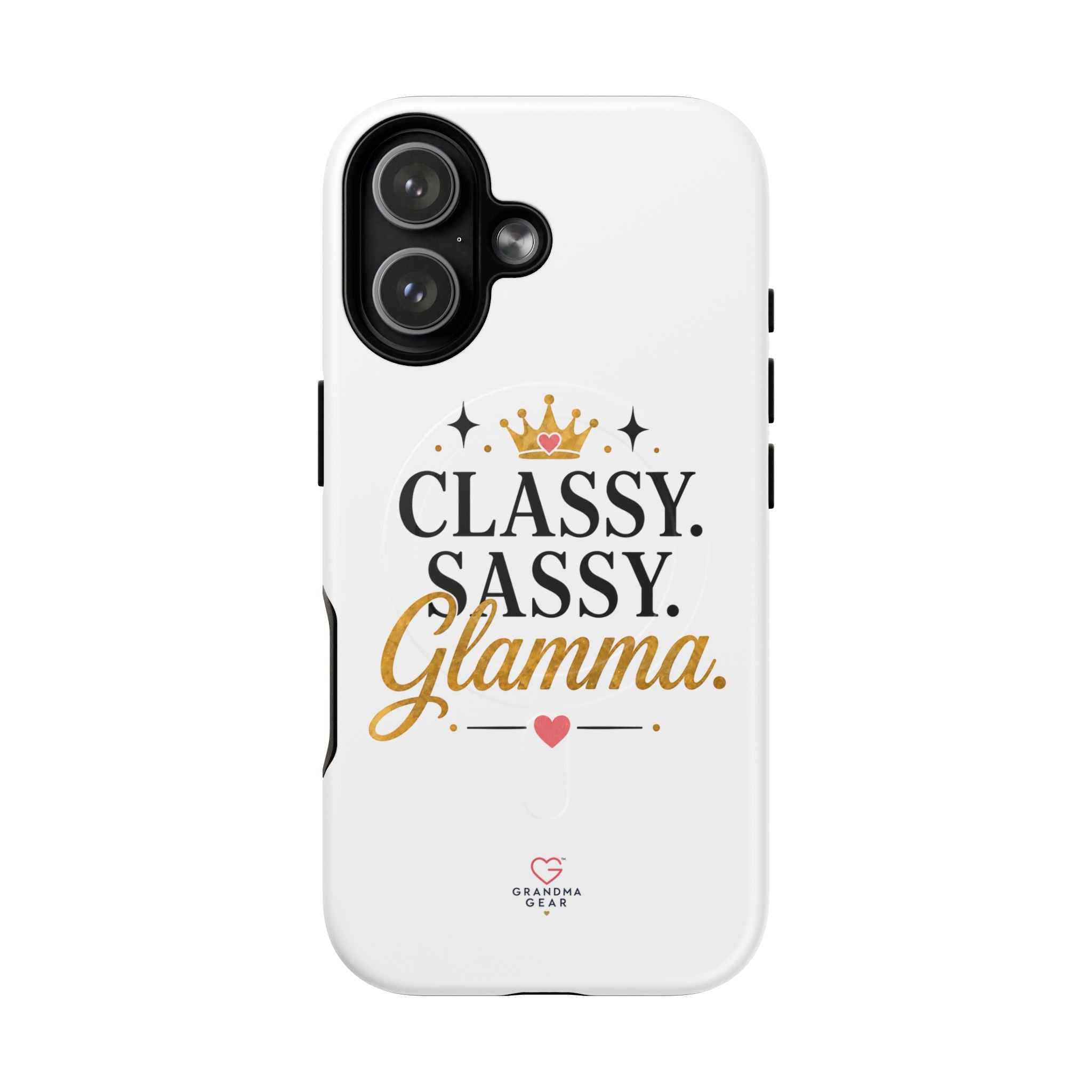 Phone Case — “Classy. Sassy. Glamma.” Magnetic Tough Protective Cover