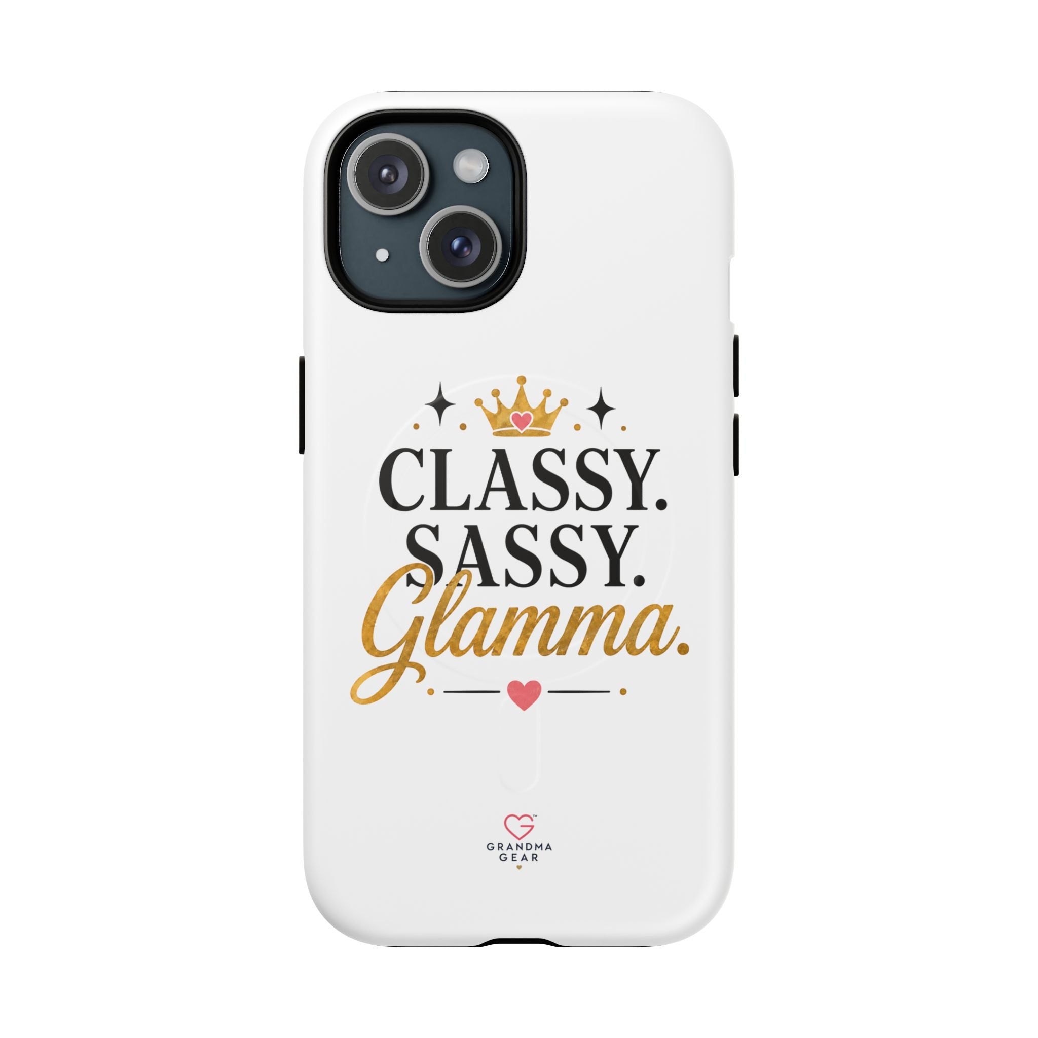 Phone Case — “Classy. Sassy. Glamma.” Magnetic Tough Protective Cover