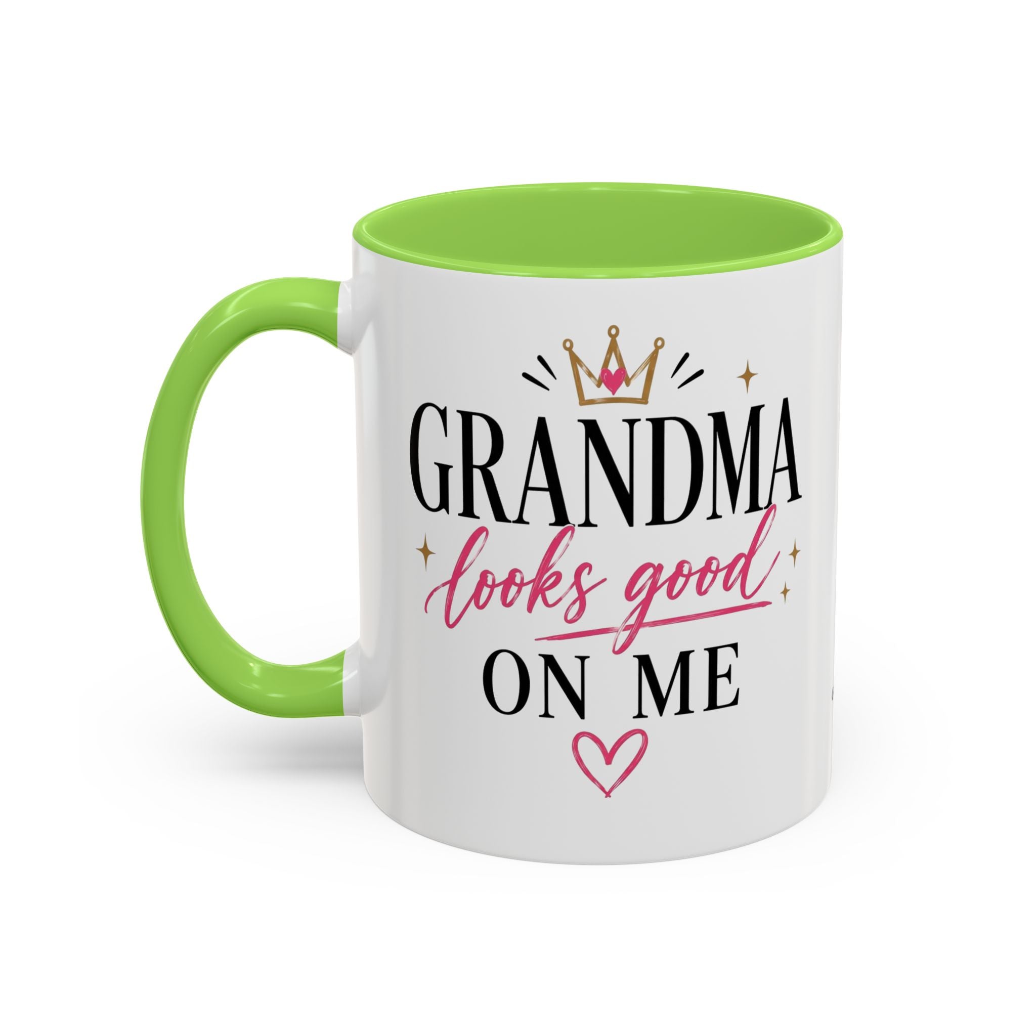 Grandma looks good on me Mug | 11oz 15oz Ceramic