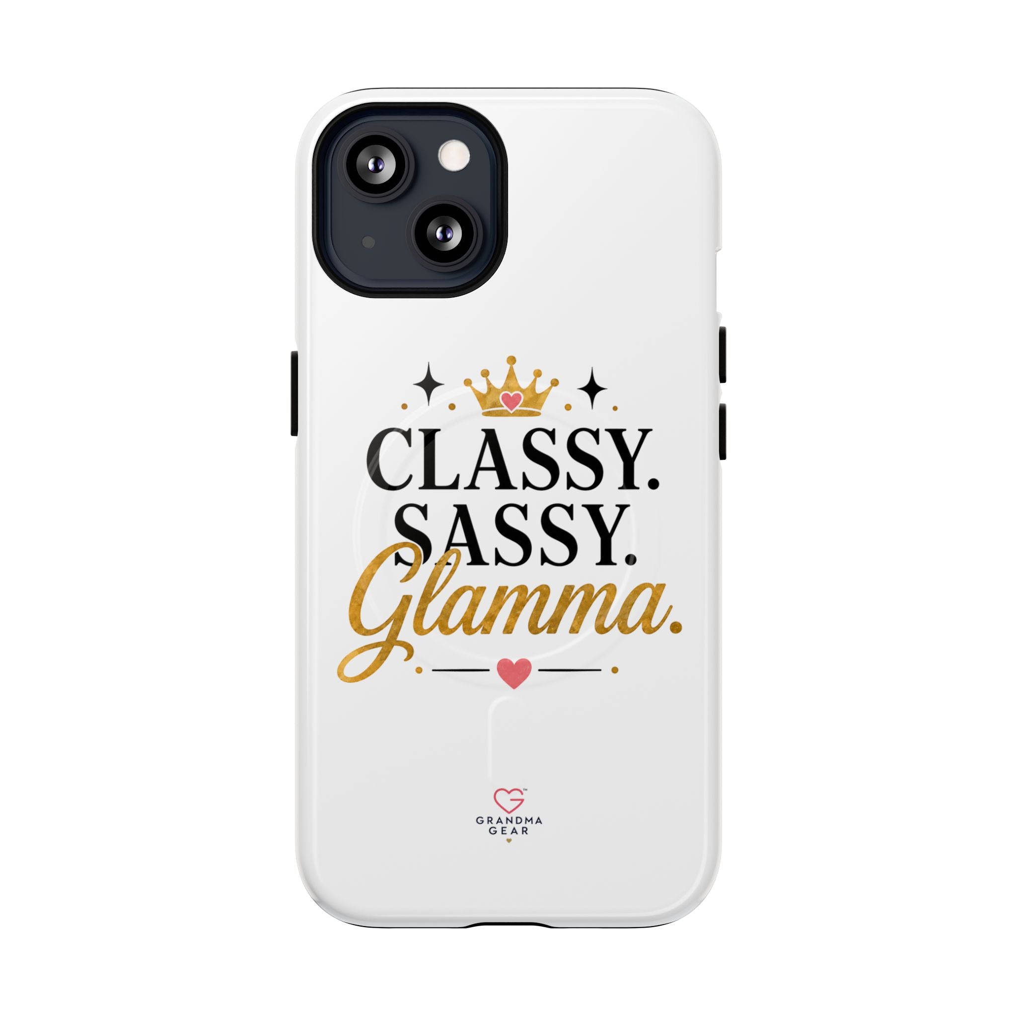 Phone Case — “Classy. Sassy. Glamma.” Magnetic Tough Protective Cover